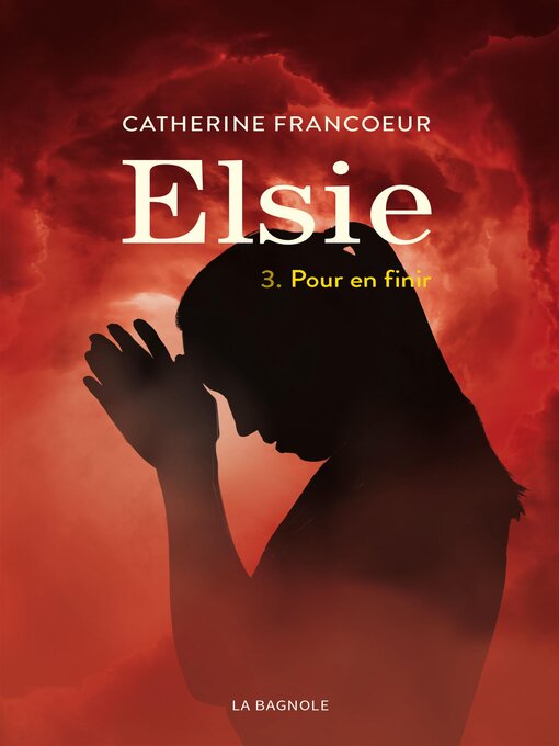 Title details for Elsie 3 by Catherine Francoeur - Available